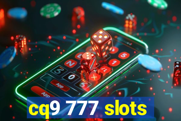 cq9 777 slots